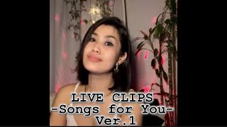 LIVE CLIPS - Songs for You Ver.1