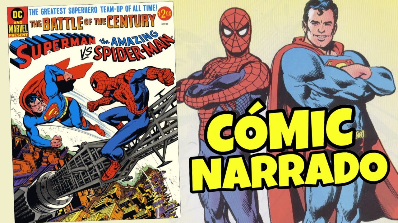 SUPERMAN VS. THE AMAZING SPIDER-MAN | Cómic narrado - YouTube