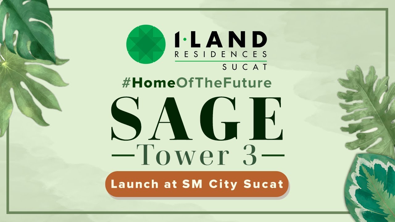 I-Land Residences Sucat Sage (Tower 3) Launch at SM City Sucat - November 5, 2022