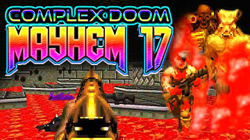 Ridiculous Spawns... | Mayhem 17 Map 02-3 | Complex Doom/LCA/Clusterfuck