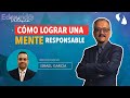 Como lograr una mente responsable - Nuevas Dimensiones de la Mente con Edmund Velasco