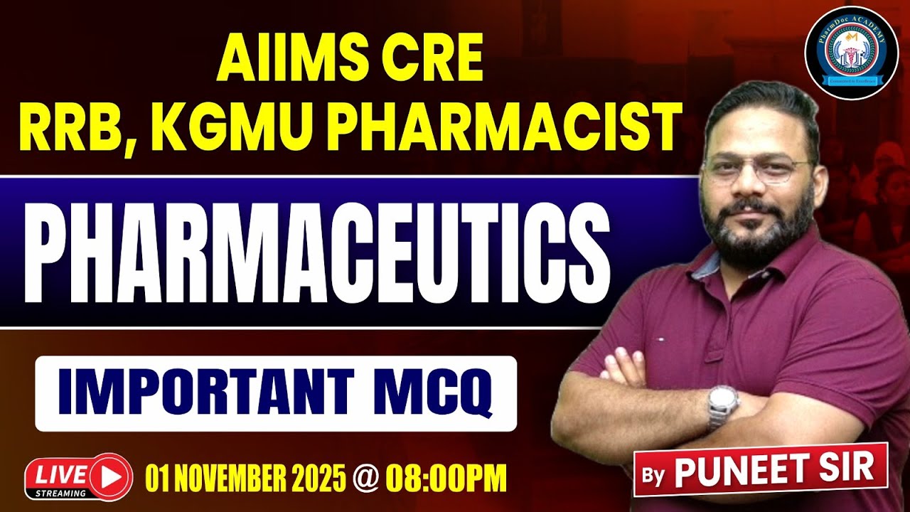 Pharmaceutics Important MCQs | AIIMS CRE, RRB, KGMU Pharmacist Exam 2025|Puneet Sir | Live @ 8:00 PM