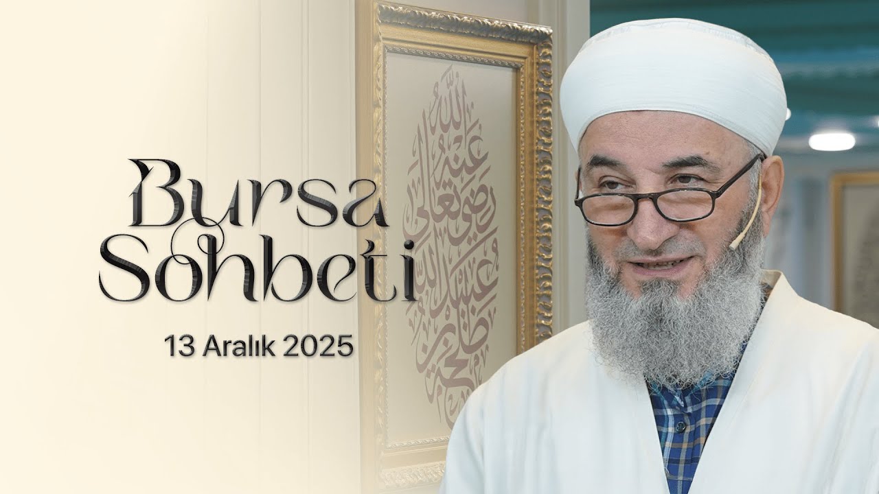 Hüsamettin Vanlıoğlu Hocaefendi | Bursa Sohbeti | 13 Aralık 2025