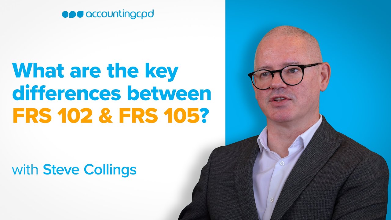 What Are The Key Differences Between FRS 102 & FRS 105?