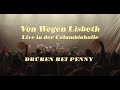 Von Wegen Lisbeth - Drüben bei Penny (Live in der Columbiahalle Berlin)