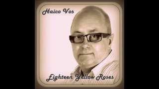 Download Lagu Haico Vos -  Eighteen Yellow Roses (Demo) MP3