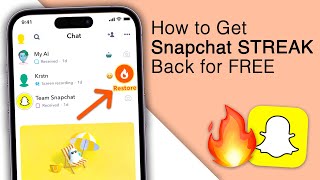 How To Get Snapchat STREAK Back for FREE? [New Method]