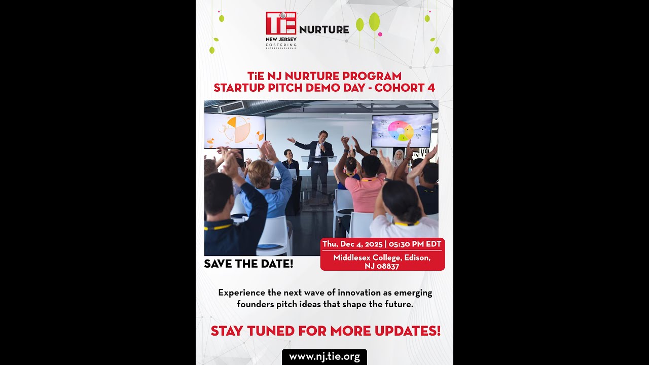 TiE New Jersey Nurture Program DEMO DAY! Cohort 4