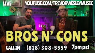 Bros N’ Cons (Ep 24)