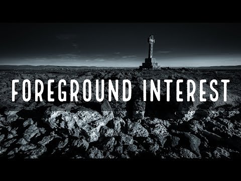 Landscape Photography - Foreground Interest
