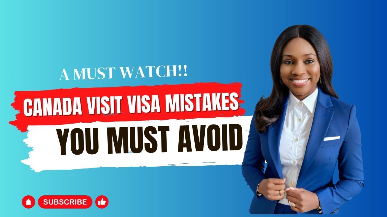 Canada Visitor Visa Mistakes And How To Avoid Them | Watch Before ...