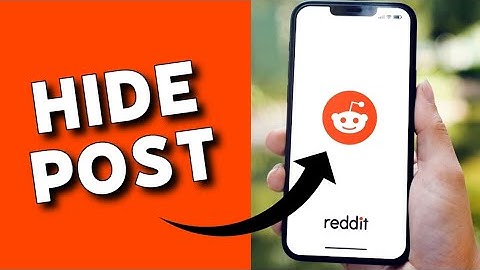 How to Hide Post in Reddit 2025?