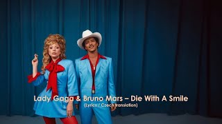 Lady Gaga & Bruno Mars – Die With A Smile (Lyrics / CZ překlad)