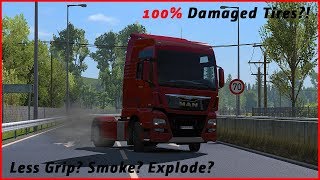 ETS2 - What Happens To Tires At 100% Damage?