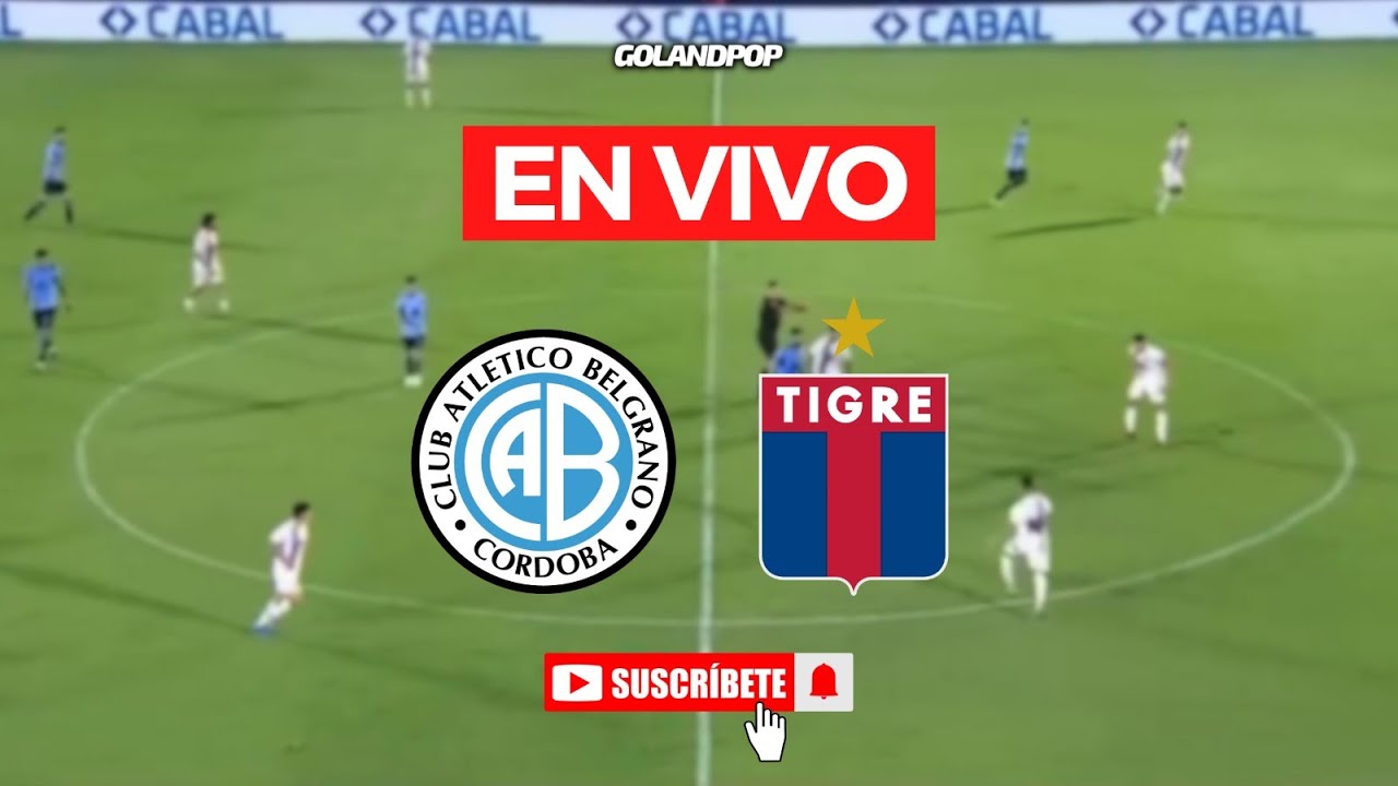 🚨BELGRANO VS TIGRE (VIVO) - CLAUSURA