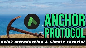 Anchor Protocol | Quick Introduction & Simple Tutorial | Bullish Tokenomics Explained | $ANC $LUNA