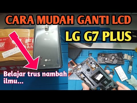 Cara Mudah Ganti Lcd G7 Plus || Belajar Servis Pemula