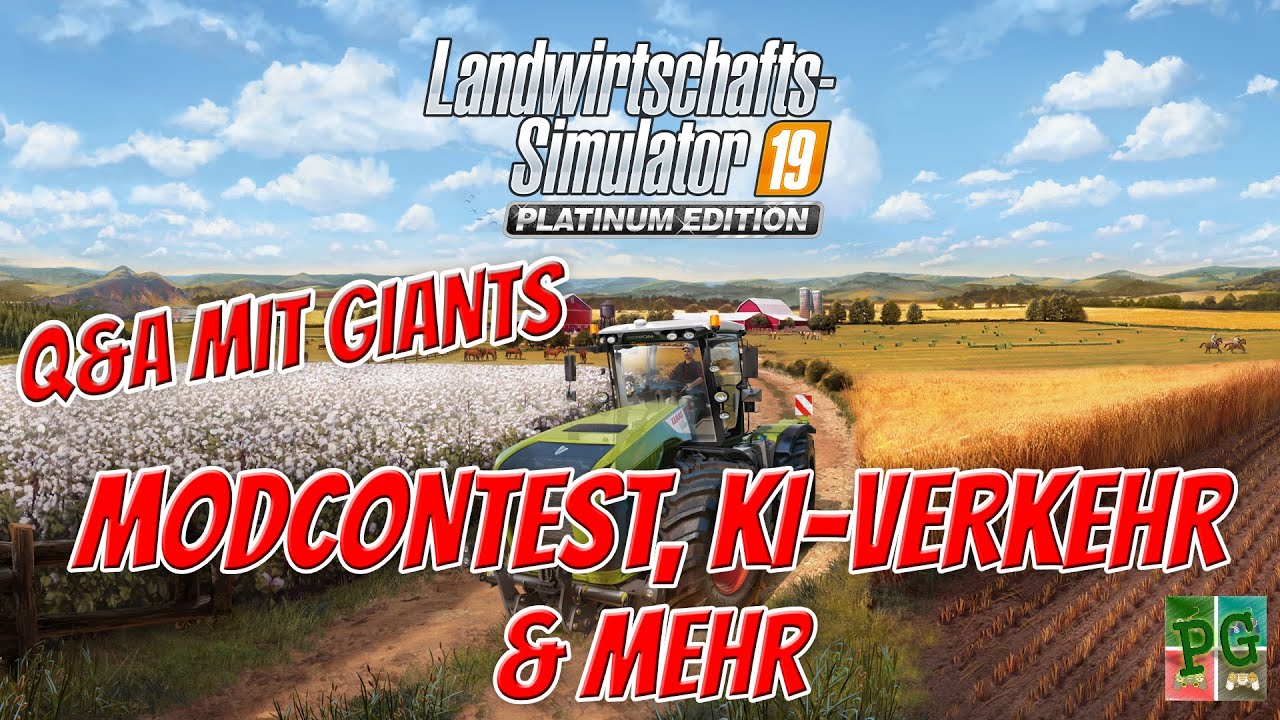 MODCONTEST, KI-VERKEHR & MEHR - Q&A mit GIANTS│PC/KONSOLE│LS19 - FS19│Landwirtschafts Simulator 19