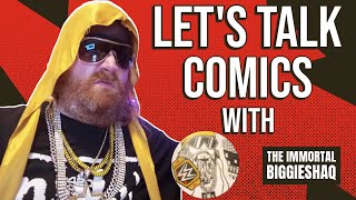 Lets Talk Comics With The Immortal Biggieshaq
