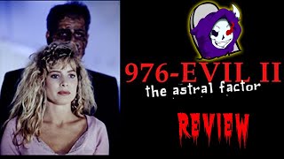 976-EVIL 2: The Astral Factor (1991) Movie Review (Grim Reviewer)