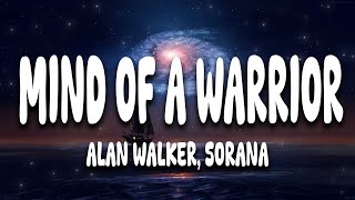 Download Lagu Alan Walker, Sorana - Mind of a Warrior (Lyrics) MP3 Download Lagu Alan Walker, Sorana - Mind of a Warrior (Lyrics) MP3