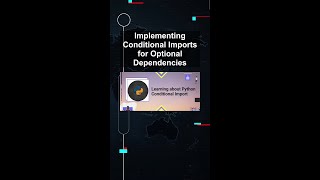 Implementing Conditional Imports for Optional Dependencies #ai #artificialintelligence Implementing