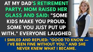 At My Dad's Retirement Party, Mom Said, Some Kids Make You Proud. Some You Just Put Up With. I...