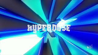 HYPERDOSE