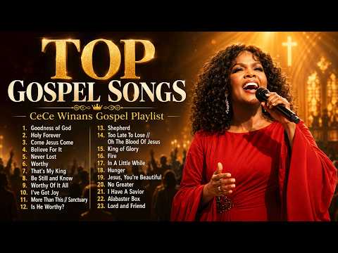 🎵 Come Jesus Come | Top 50 Greatest Black Gospel Songs Of All Time | CeCe Winans Playlist