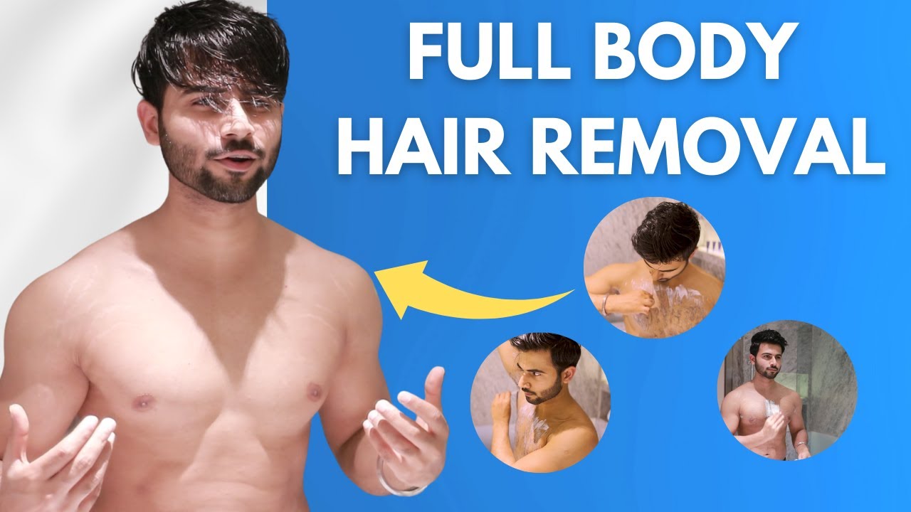 5 Min Body Hair Removal *Only Men* | Complete Tutorial | Tarun Molri -  YouTube