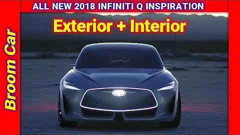 [FUTURE CAR] ALL NEW 2018 INFINITI Q INSPIRATION CONCEPT | Eksterior & Interior Detail - Broom Car