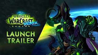 Tráiler De Lanzamiento De Remix Legion World Of Warcraft