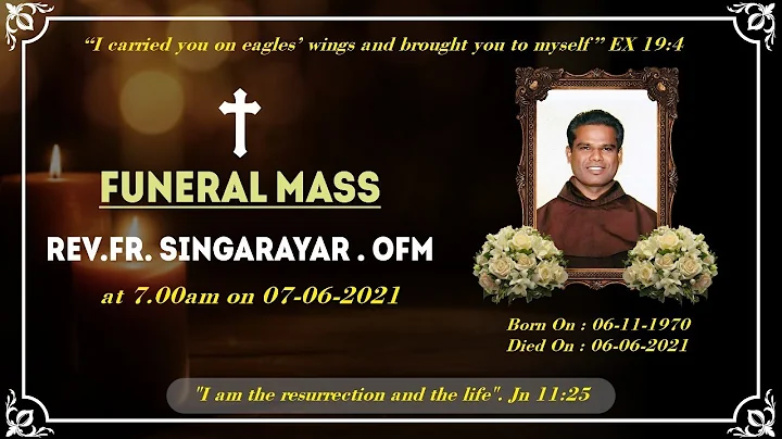7th June | Monday | Funeral Mass of Rev. Fr. Singa...