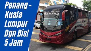 Penang ke Kuala Lumpur dengan bis! Murah Meriah dan nyaman. -Tiamo Adventures.