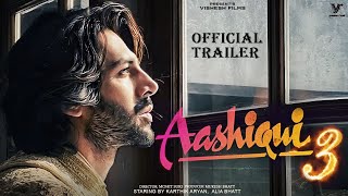 Aashiqui 3 | Trailer Konsep Resmi | Kartik Aaryan | Anurag Basu | Bhushan Kumar | Mukesh Bhatt