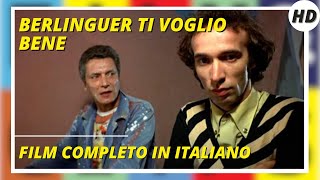 Berlinguer ti voglio bene