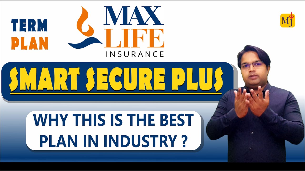 Max Life Smart Secure Plus Plan 2024 I Max Life Term Plan I Best Term max-life-smart-secure-plus-plan-2024-i-max-life-term-plan-i-best-term