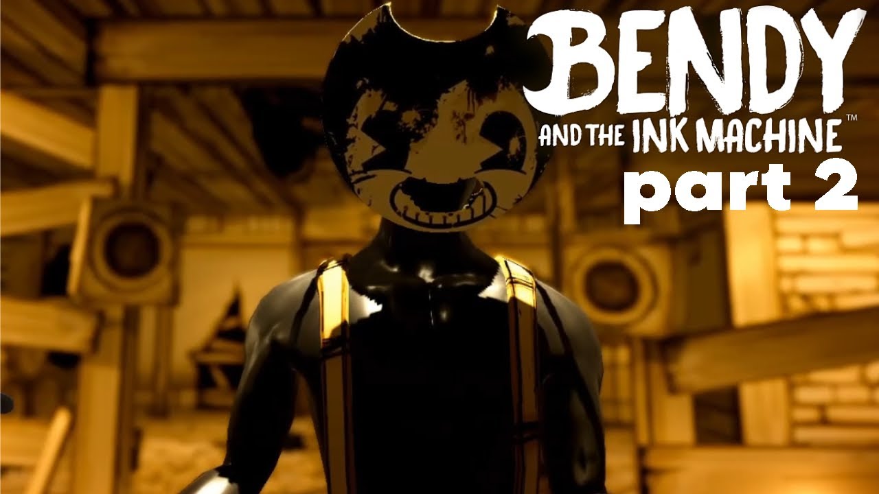 bendy and the ink machine part 2 - YouTube
