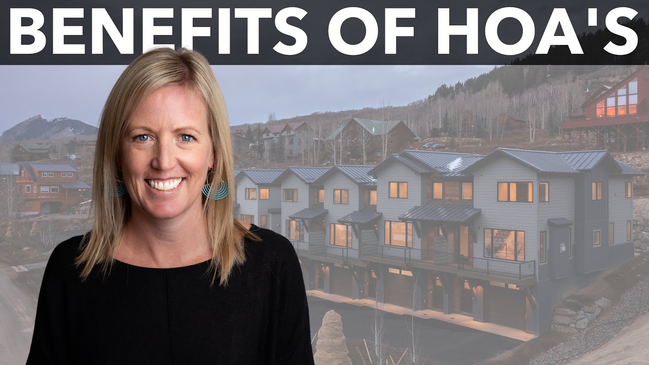 Benefits of HOAs - Real Estate in Crested Butte