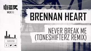 Смотреть клип Brennan Heart - Never Break Me (Toneshifterz Remix)