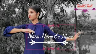 Tu Nazm Nazm Sa Mere || Easy Step Choreography || TwinklE ToeS