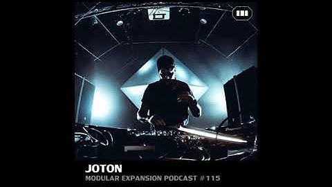 MODULAR EXPANSION PODCAST #115 | JOTON