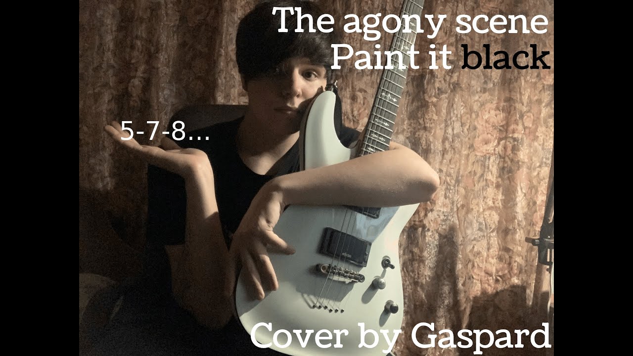 The Agony scene Paint it black (cover) YouTube