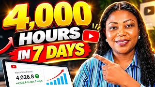 How I Got 4000 Watch HOURS in 7 Days ( Fastest Method)
