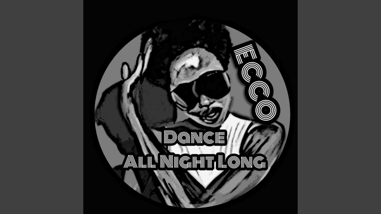 Dance All Night Long YouTube