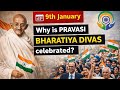 9th January প্রবাসি ভারতীয় দিবস কেন পালিত হয় ?