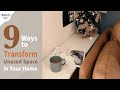 9 Ways to Transform Unused Space in Your Home｜Increase 200% Room Storage Space