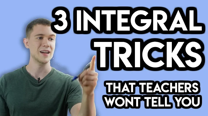 Integration Tricks (That Teachers Won't Tell You) for Integral Calculus