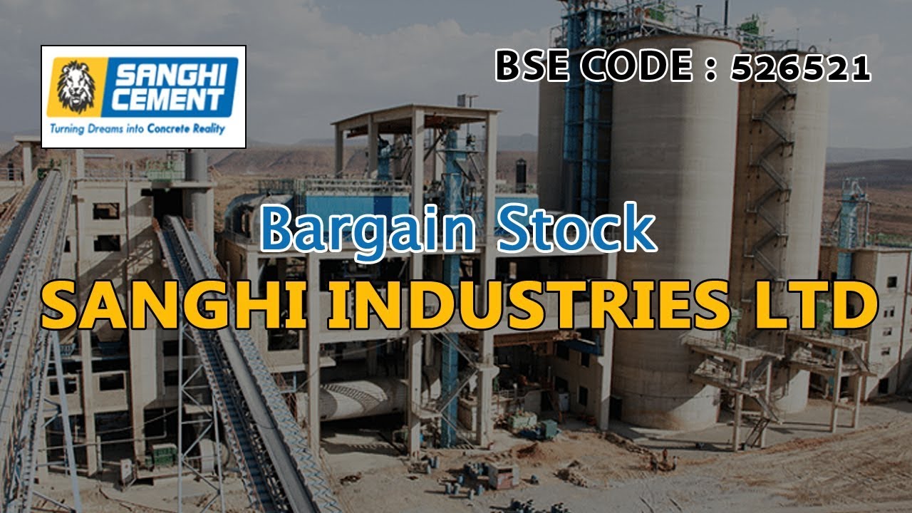 Bargain Stock | SANGHI INDUSTRIES LTD | Investing | Finance | Advise | Stocks and Shares - YouTube