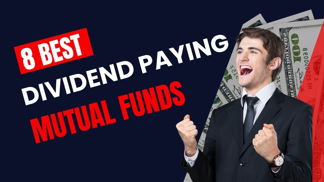 8 Best Mutual Funds that Pay Dividends to Invest in 2022 YouTube